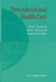 Personhood and Health Care by David C. Thomasma