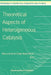 Theoretical Aspects of Heterogeneous Catalysis by M. A. Nascimento