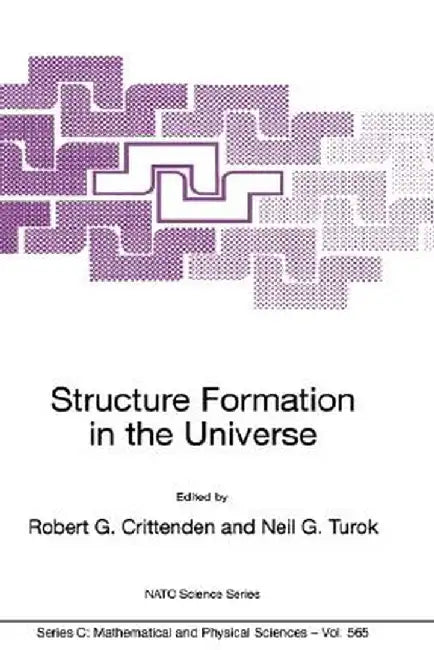 Structure Formation in the Universe by Robert G. Crittenden