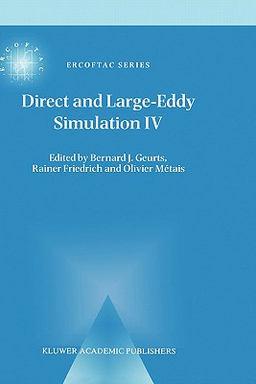 Direct and Large-Eddy Simulation IV by Bernard Geurts