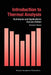 Introduction to Thermal Analysis: Techniques and Applications by M. E. Brown