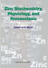 Zinc Biochemistry, Physiology, and Homeostasis: Recent Insights and Current Trends by W. Maret