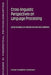 Cross-Linguistic Perspectives on Language Processing by M. De Vincenzi