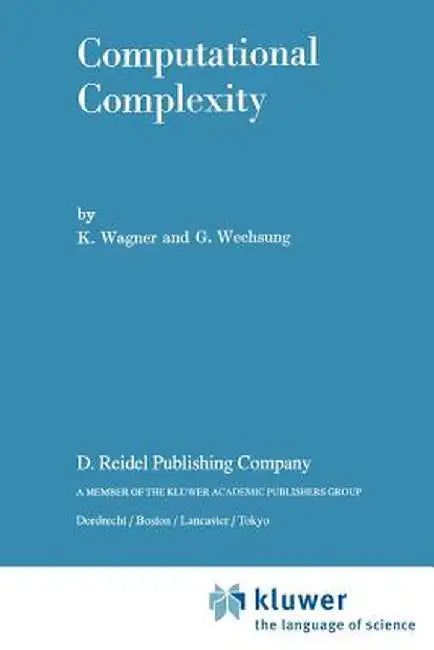 Computational Complexity by K. Wagner