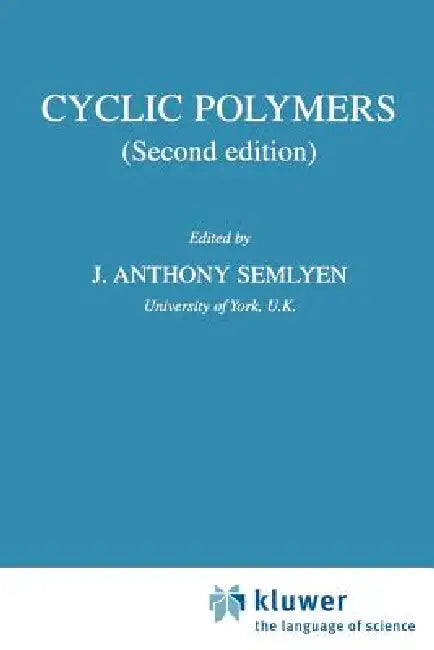 Cyclic Polymers by E. R. Semlyen