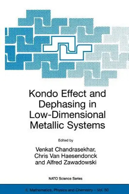 Kondo Effect and Dephasing in Low-Dimensional Metallic Systems by Venkat Chandrasekhar