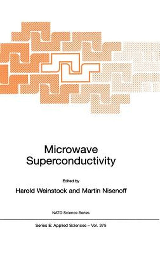 Microwave Superconductivity by H. Weinstock