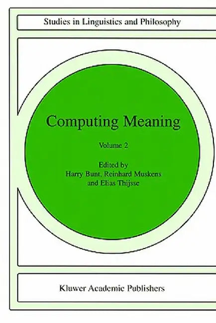 Computing Meaning: Volume 2 by H. Bunt