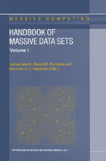 Handbook of Massive Data Sets by James Abello
