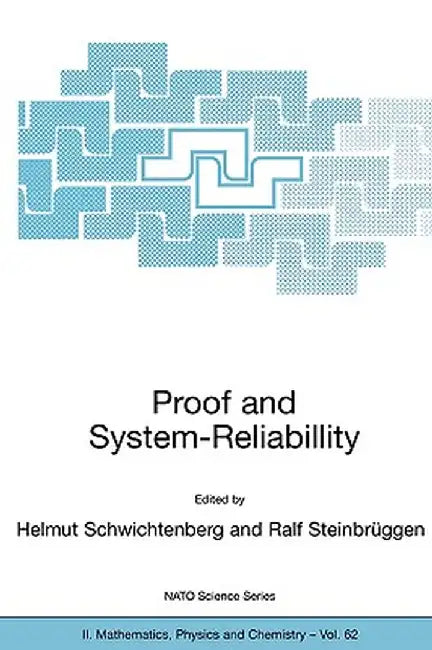 Proof and System-Reliability by Helmut Schwichtenberg
