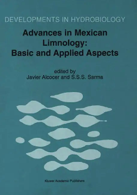 Advances in Mexican Limnology: Basic and Applied Aspects by Alcocer