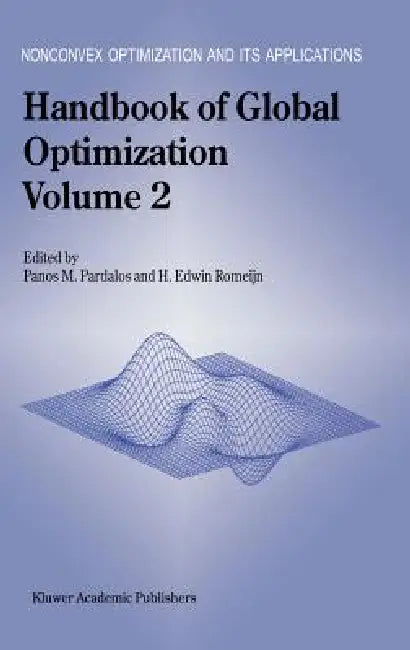 Handbook of Global Optimization: Volume 2 by Panos M. Pardalos, H. Edwin Romeijn