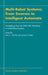 Multi-Robot Systems: From Swarms to Intelligent Automata: Proceedings from the 2002 Nrl Workshop on Multi-Robot Systems by Alan C. Schultz