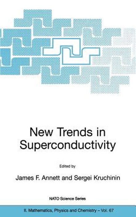 New Trends in Superconductivity by James F. Annett