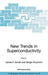 New Trends in Superconductivity by James F. Annett