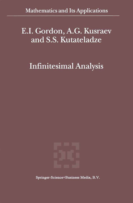 Infinitesimal Analysis by E. I. Gordon