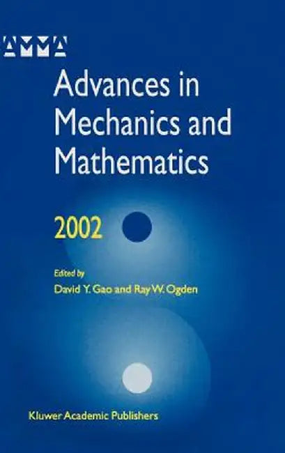 Advances in Mechanics and Mathematics by David Yang Gao