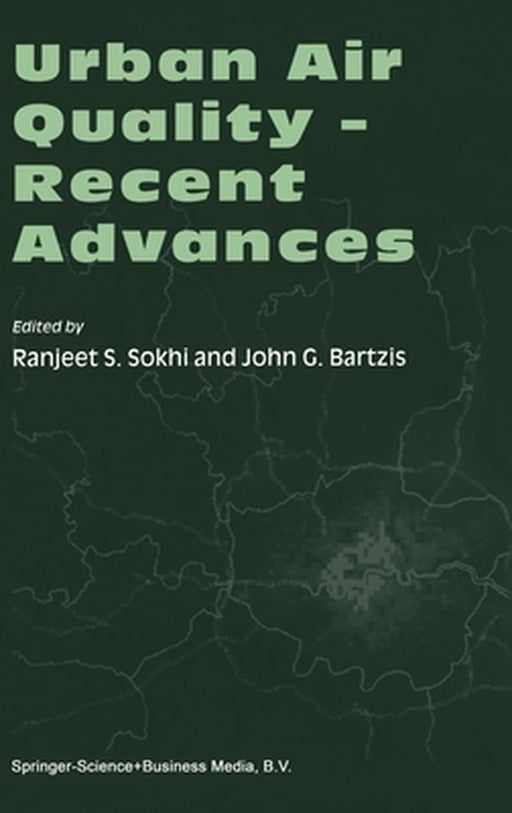 Urban Air Quality - Recent Advances by Ranjeet S. Sokhi