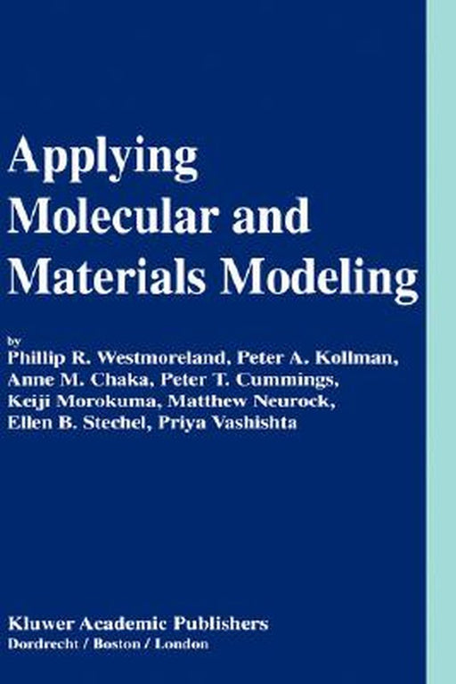 Applying Molecular and Materials Modeling by Phillip R. Westmoreland