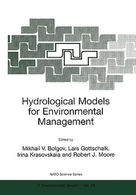 Hydrological Models for Environmental Management by Mikhail V. Bolgov