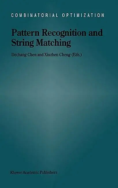 Pattern Recognition and String Matching by Dechang Chen