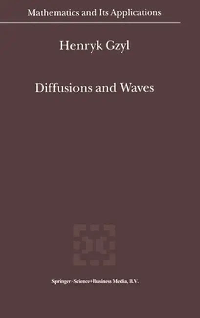Diffusions and Waves by Henryk Gzyl