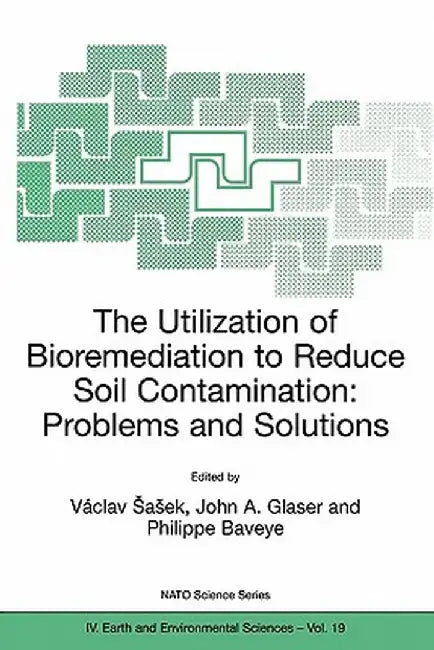 The Utilization of Bioremediation to Reduce Soil Contamination: Problems and Solutions by Václav Sasek