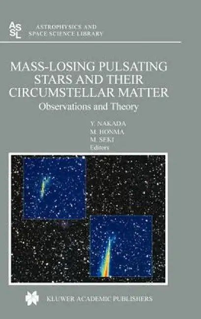 Mass-Losing Pulsating Stars and Their Circumstellar Matter: Observations and Theory by Y. Nakada