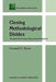 Closing Methodological Divides: Toward Democratic Educational Research by K. R. Howe