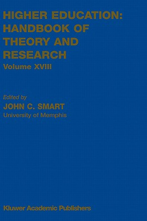 Higher Education: Handbook of Theory and Research by J. C. Smart