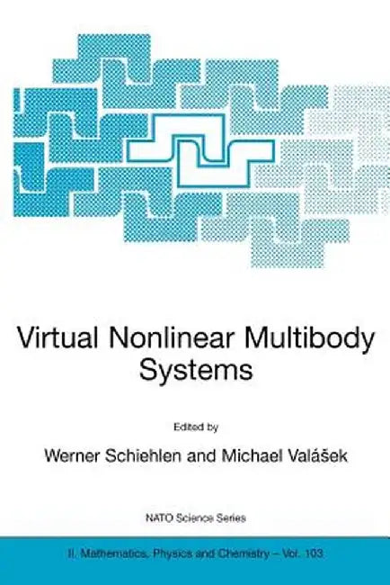 Virtual Nonlinear Multibody Systems by Werner Schiehlen