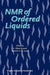NMR of Ordered Liquids by E. E. Burnell