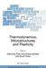 Thermodynamics, Microstructures and Plasticity by Alphonse Finel