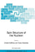 Spin Structure of the Nucleon by Erhard Steffens, Revaz Shanidze