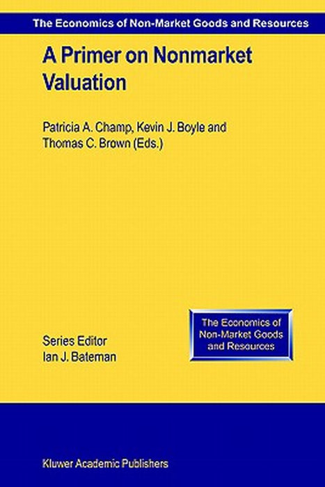A Primer on Nonmarket Valuation by Patricia A. Champ