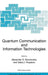Quantum Communication and Information Technologies by Alexander S. Shumovsky