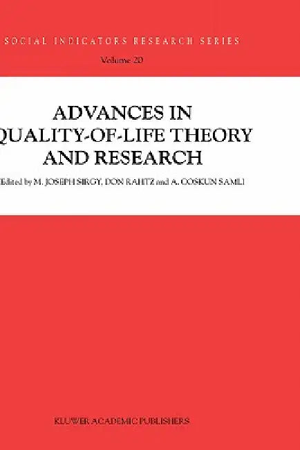 Advances in Quality-Of-Life Theory and Research by M. Joseph Sirgy, Don Rahtz, A. Coskun Samli