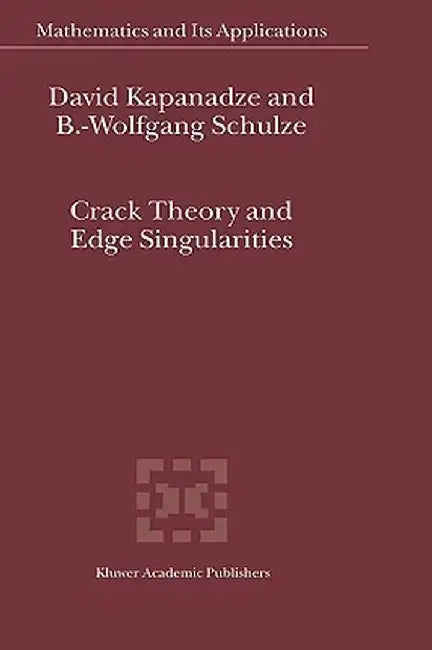 Crack Theory and Edge Singularities by D. V. Kapanadze