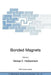 Bonded Magnets: Proceedings of the NATO Advanced Research Workshop on Science and Technology of Bonded Magnets Newark, U.S.A. 22-25 August 2002 by G. C. Hadjipanayis