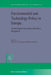Environmental and Technology Policy in Europe: Technological Innovation and Policy Integration by G. J. Schrama, S. Sedlacek