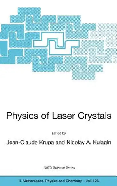 Physics of Laser Crystals by Jean-Claude Krupa