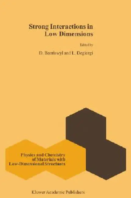 Strong Interactions in Low Dimensions by D. Baeriswyl, L. Degiorgi