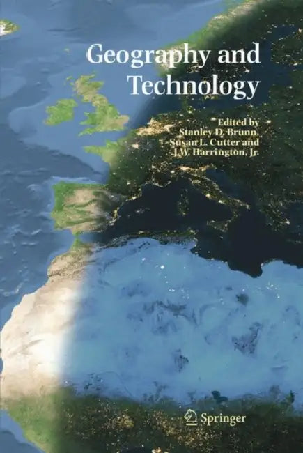 Geography and Technology by Stanley D. Brunn