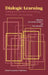 Dialogic Learning: Shifting Perspectives to Learning, Instruction, and Teaching by Jos Van Den Linden