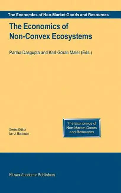 The Economics of Non-Convex Ecosystems by Partha Dasgupta