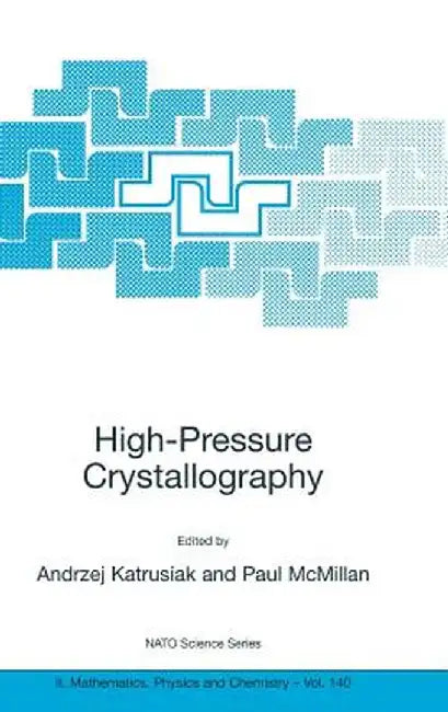 High-Pressure Crystallography by Andrzej Katrusiak