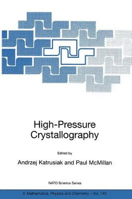 High-Pressure Crystallography by Andrzej Katrusiak