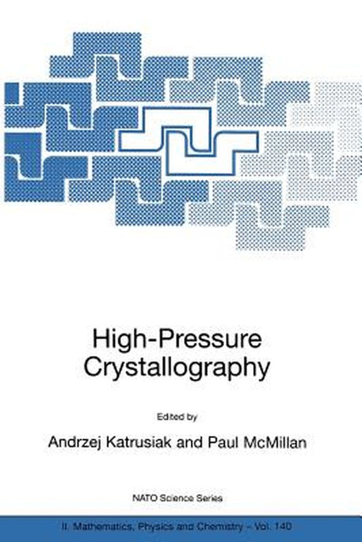High-Pressure Crystallography by Andrzej Katrusiak