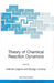 Theory of Chemical Reaction Dynamics by Antonio Laganà, György Lendvay