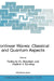 Nonlinear Waves: Classical and Quantum Aspects by Fatkhulla Abdullaev, Vladimir V. Konotop